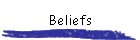 Beliefs